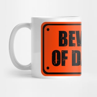 Beware of dawgs Mug